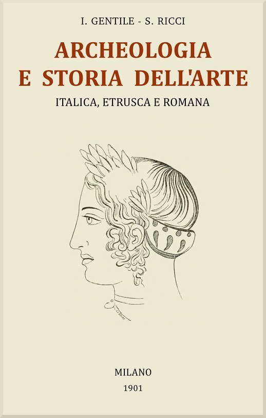 Trattato generale di Archeologia e Storia dell'Arte: Italica, Etrusca e Romana cover