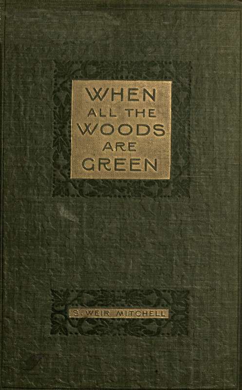 When All the Woods Are Green: A Novel cover