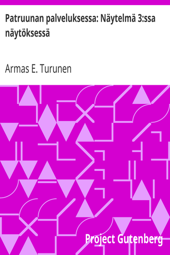 Patruunan palveluksessa: Näytelmä 3:ssa näytöksessä cover