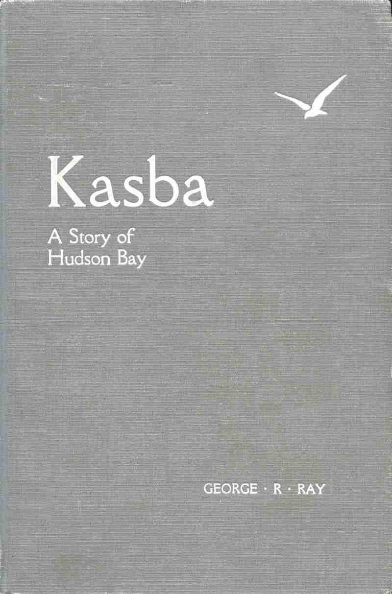 Kasba (White Partridge): A Story of Hudson Bay cover