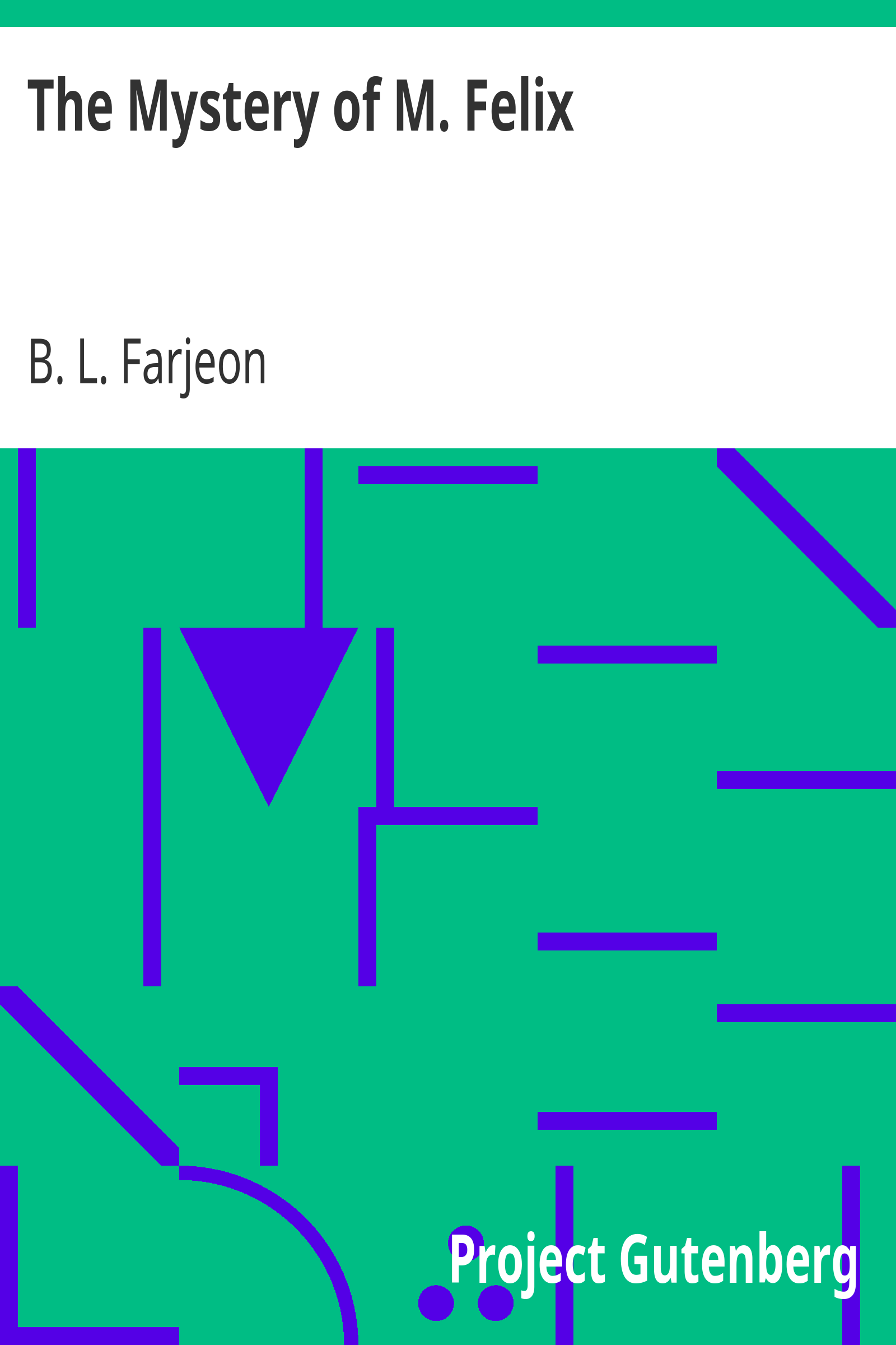 The Mystery of M. Felix cover