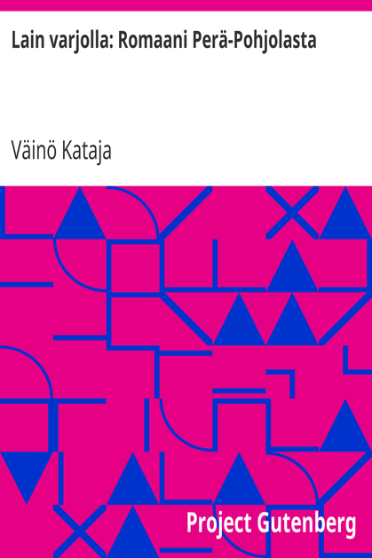 Lain varjolla: Romaani Perä-Pohjolasta cover