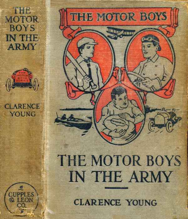 The Motor Boys in the Army; or, Ned, Bob and Jerry as Volunteers cover