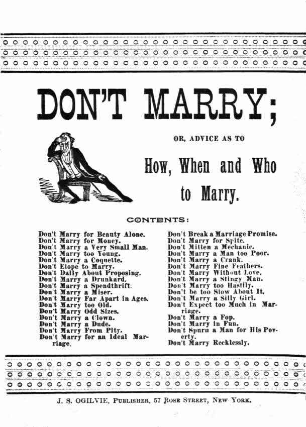 Don't Marry; or, Advice on How, When and Who to Marry cover