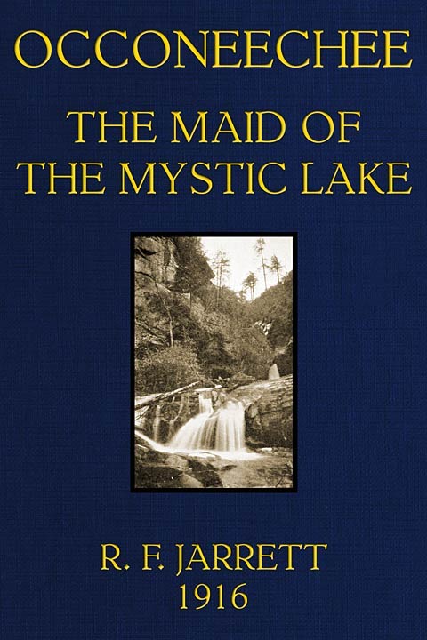 Occoneechee, the Maid of the Mystic Lake cover