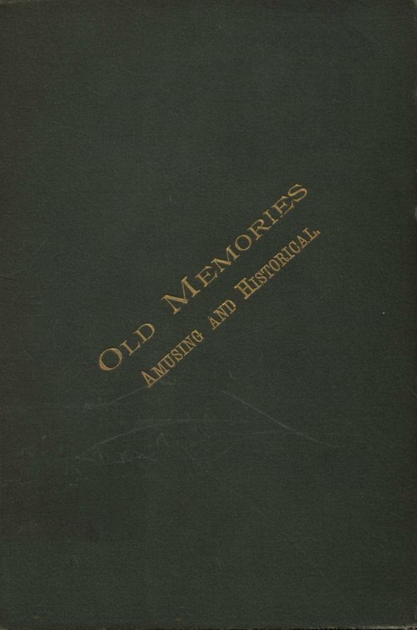 Old Memories: Amusing and Historical cover