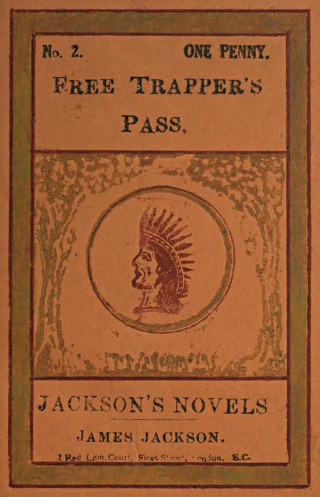 Free Trapper's Pass; or, the Gold-seeker's Daughter! cover