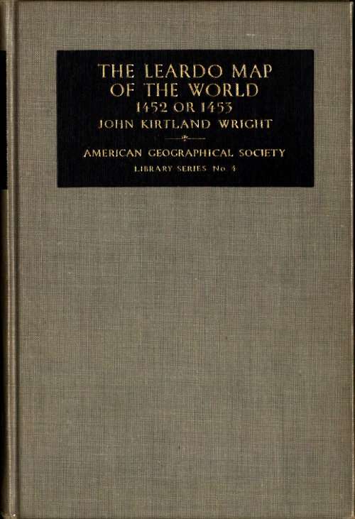 The Leardo Map of the World, 1452 or 1453 / In the Collections of the American Geographical Society cover