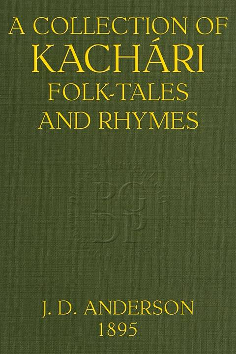 A Collection of Kachári Folk-Tales and Rhymes cover