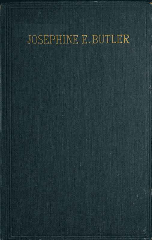 Josephine E. Butler: An Autobiographical Memoir cover