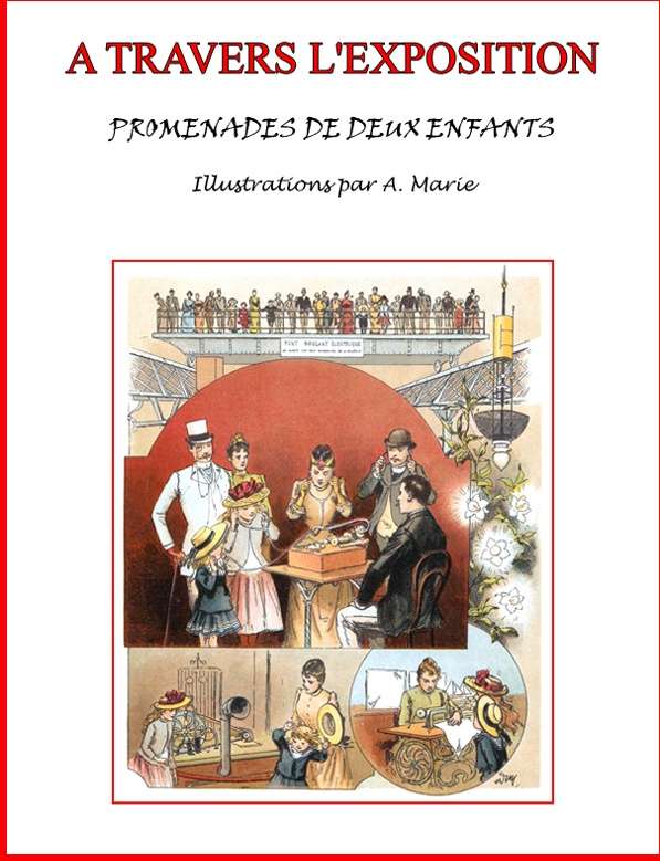 A travers l'Exposition / Promenades de deux enfants au Champ-de-Mars et à l'esplanade des Invalides cover