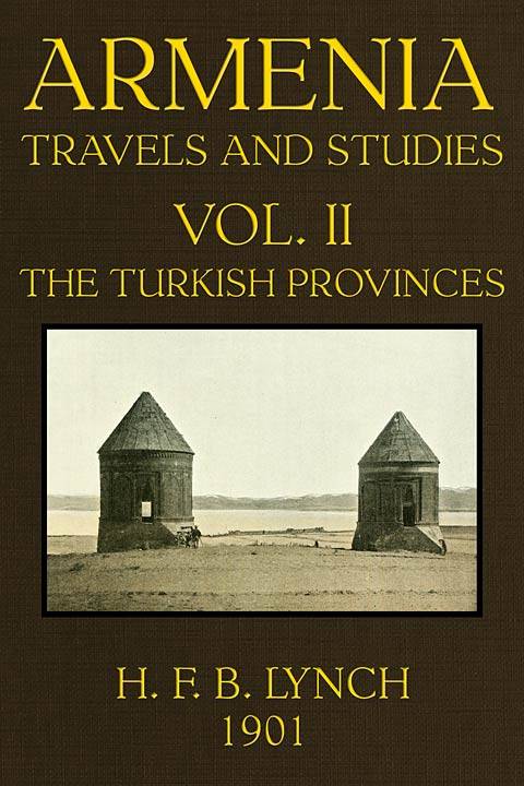 Armenia, Travels and Studies (Volume 2 of 2) / The Turkish Provinces cover