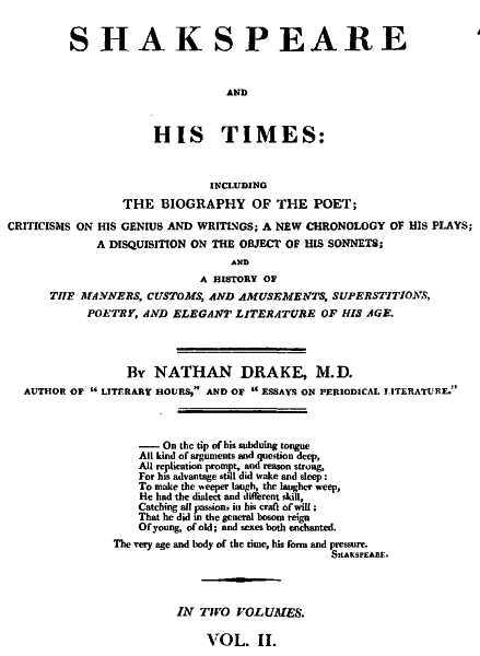 Shakspeare and His Times [Vol. 2 of 2] / Including the Biography of the Poet; criticisms on his genius and writings; a new chronology of his plays; a disquisition on the on the object of his sonnets; and a history of the manners, customs, and amusements, superstitions, poetry, and elegant literature of his age cover