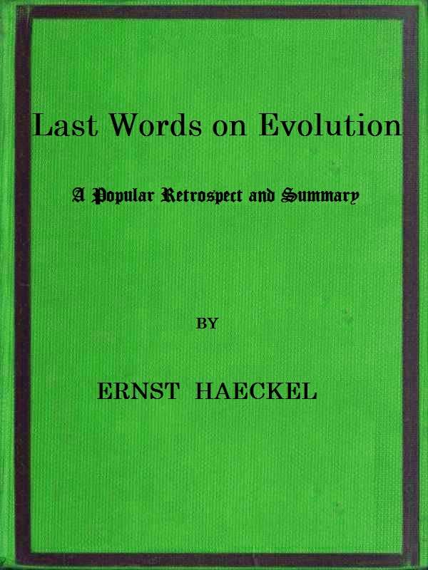 Last Words on Evolution: A Popular Retrospect and Summary cover