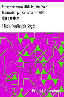 Riita: Kertomus siitä, kuinka Ivan Ivanovitsh ja Ivan Nikiforovitsh riitaantuivat cover