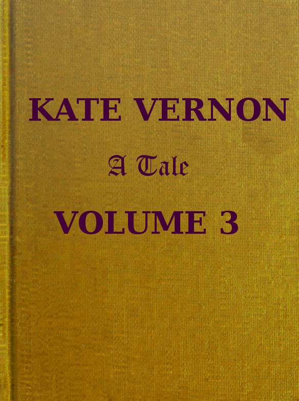 Kate Vernon: A Tale. Vol. 3 (of 3) cover