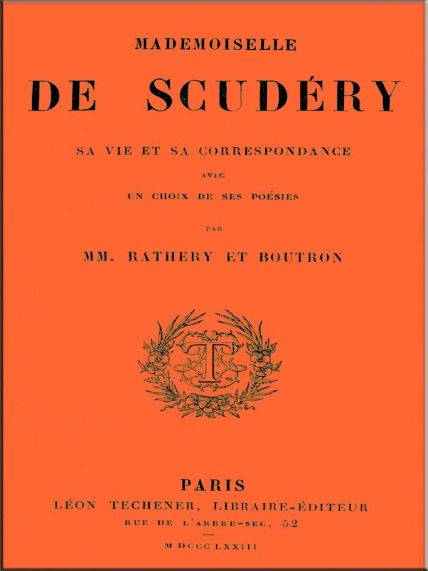 Mademoiselle de Scudéry, sa vie et sa correspondance, avec un choix de ses poésies cover