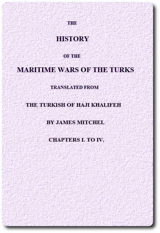 The History of the Maritime Wars of the Turks. Chapters I. to IV. cover