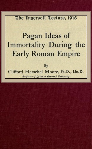 Pagan Ideas of Immortality During the Early Roman Empire cover