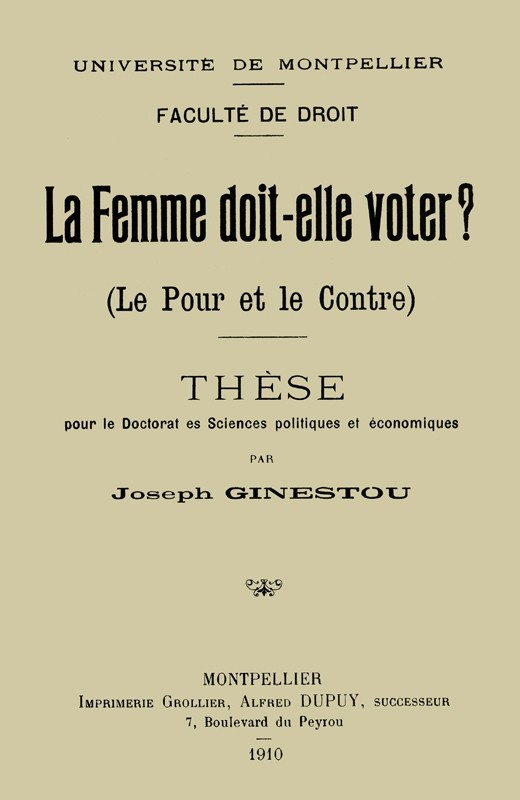 La Femme doit-elle voter? (Le pour et le contre) / Thèse pour le doctorat ès sciences politiques et économiques cover