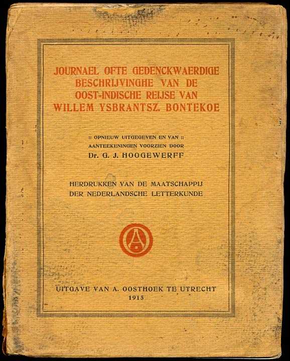 Journael ofte gedenckwaerdige beschrijvinghe van de Oost-Indische Reyse van Willem Ysbrantsz. Bontekoe cover