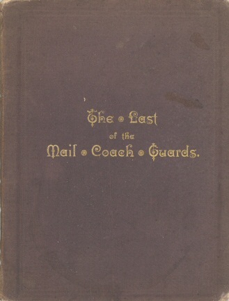 Old Coaching Days / Some Incidents in the Life of Moses James Nobbs, the last of the Mail Coach Guards cover