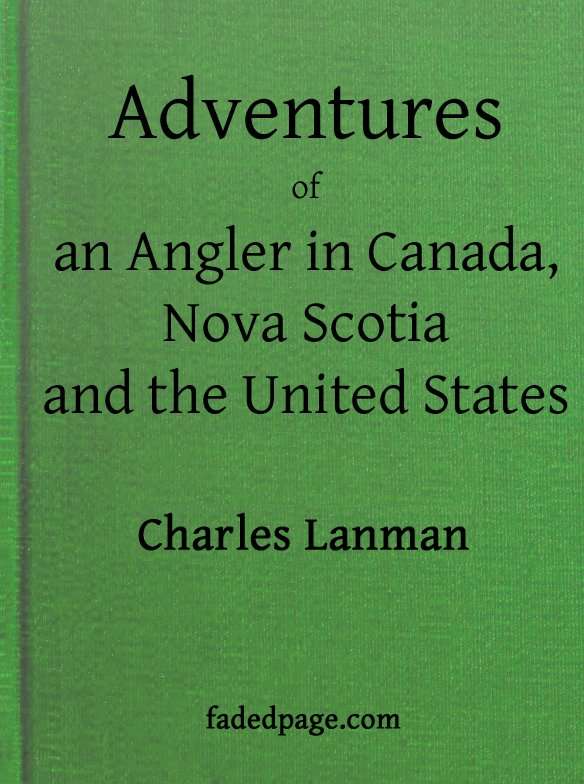 Adventures of an Angler in Canada, Nova Scotia and the United States cover