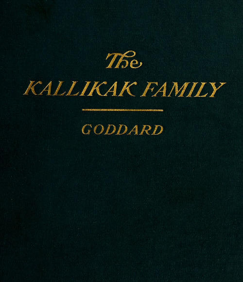 The Kallikak Family: A Study in the Heredity of Feeble-Mindedness cover