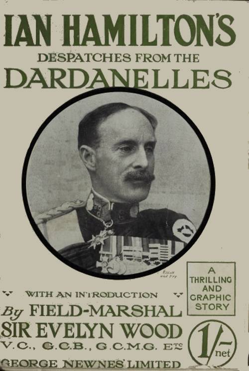 Sir Ian Hamilton's Despatches from the Dardanelles, etc. cover