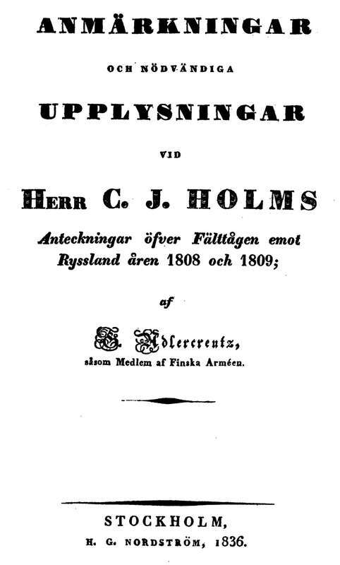 Anmärkningar och nödvändiga Upplysningar vid Herr C. J. Holms Anteckningar öfver Fälttågen emot Ryssland åren 1808 och 1809 cover