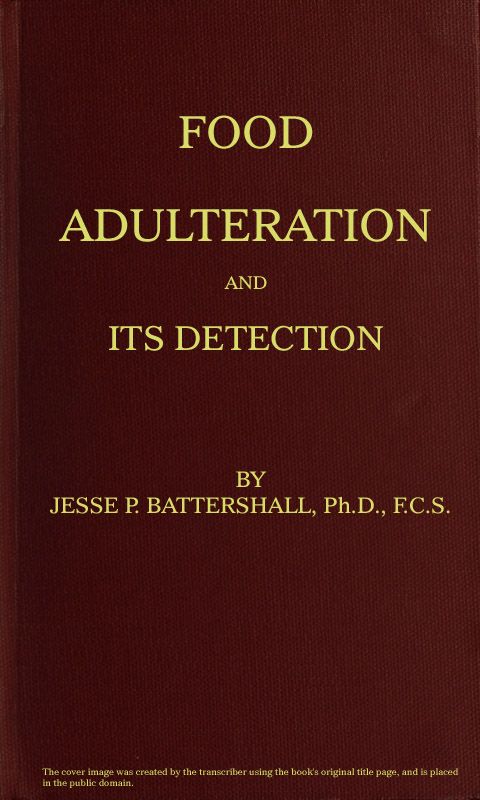 Food Adulteration and Its Detection / With photomicrographic plates and a bibliographical appendix cover