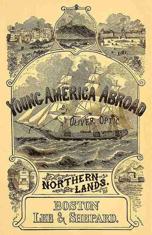 Northern Lands; Or, Young America in Russia and Prussia cover