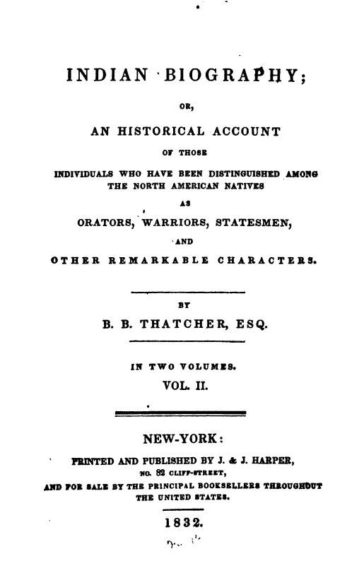 Indian Biography; Vol. 2 (of 2) / Or, An Historical Account of Those Individuals Who Have Been Distinguished among the North American Natives as Orators, Warriors, Statesmen, and Other Remarkable Characters cover