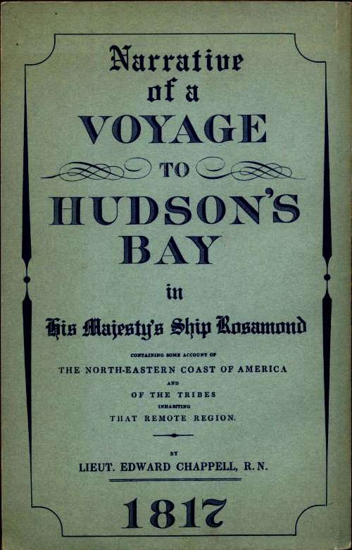 Narrative of a Voyage to Hudson's Bay in His Majesty's Ship Rosamond / Containing Some Account of the North-eastern Coast of America and of the Tribes Inhabiting That Remote Region cover