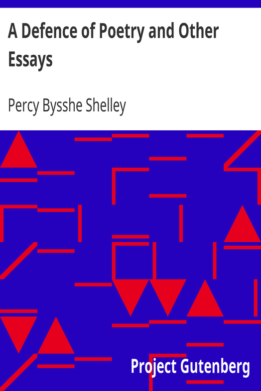 A Defence of Poetry and Other Essays cover