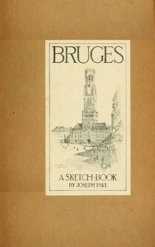 Bruges: A Sketch-Book cover