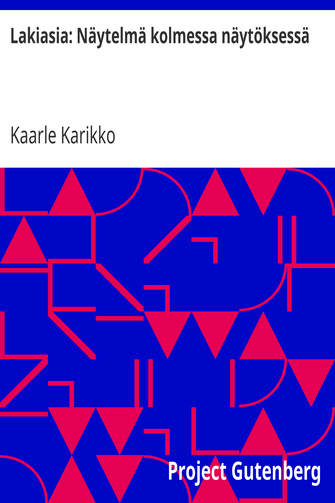 Lakiasia: Näytelmä kolmessa näytöksessä cover