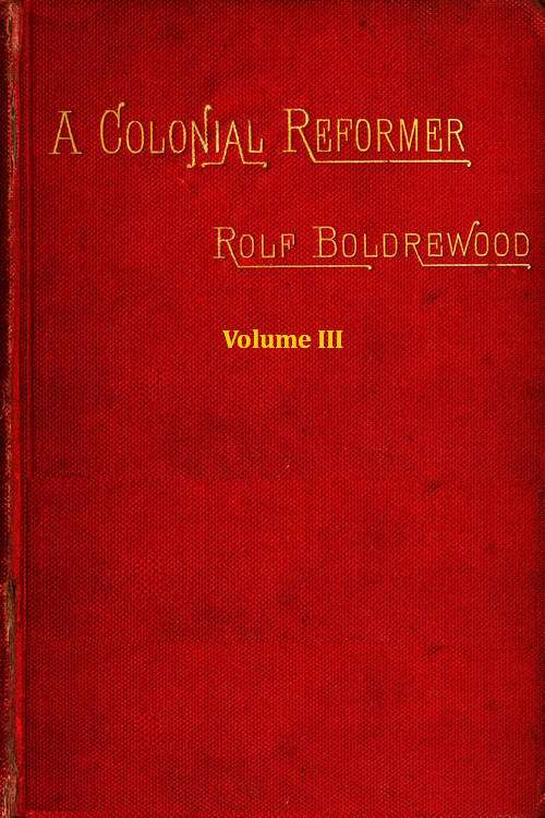 A Colonial Reformer, Vol. 3 (of 3) cover