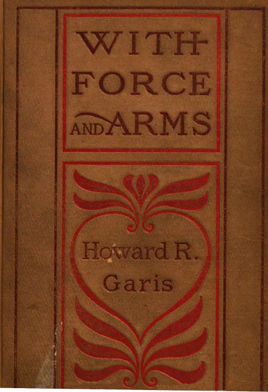 With Force and Arms: A Tale of Love and Salem Witchcraft cover