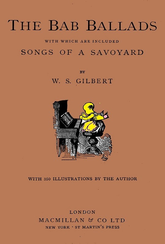 The Bab Ballads, with Which Are Included Songs of a Savoyard cover