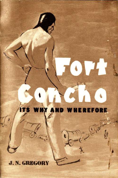Fort Concho: Its Why and Wherefore cover