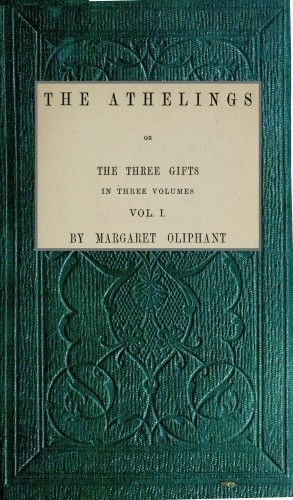 The Athelings; or, the Three Gifts. Vol. 1/3 cover