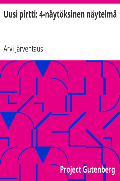 Uusi pirtti: 4-näytöksinen näytelmä cover