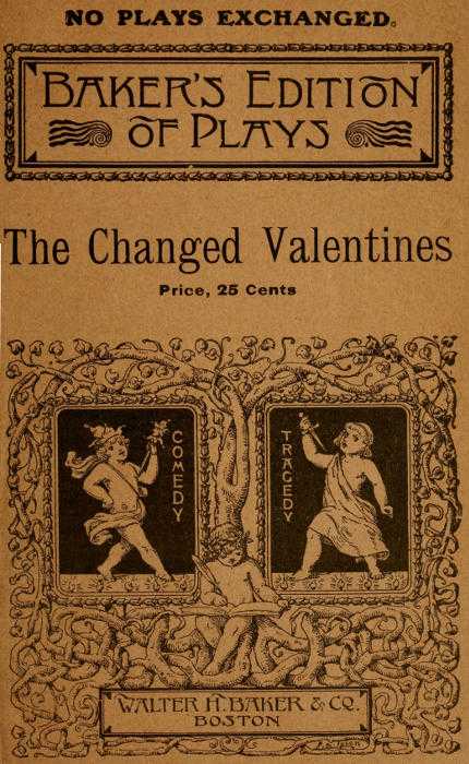 The Changed Valentines, and Other Plays for St. Valentine's Day cover