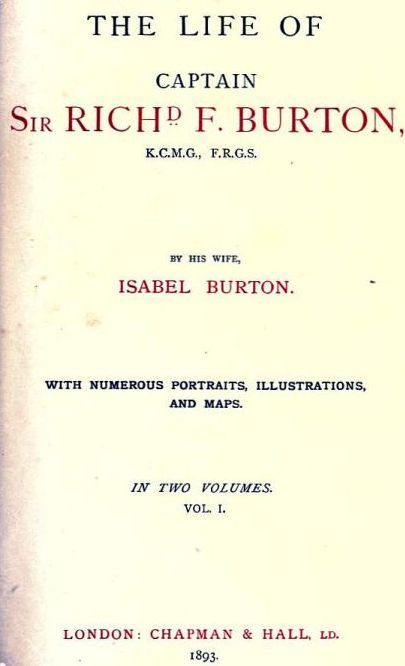 The Life of Captain Sir Richard F. Burton, volume 1 (of 2) / By His Wife, Isabel Burton cover