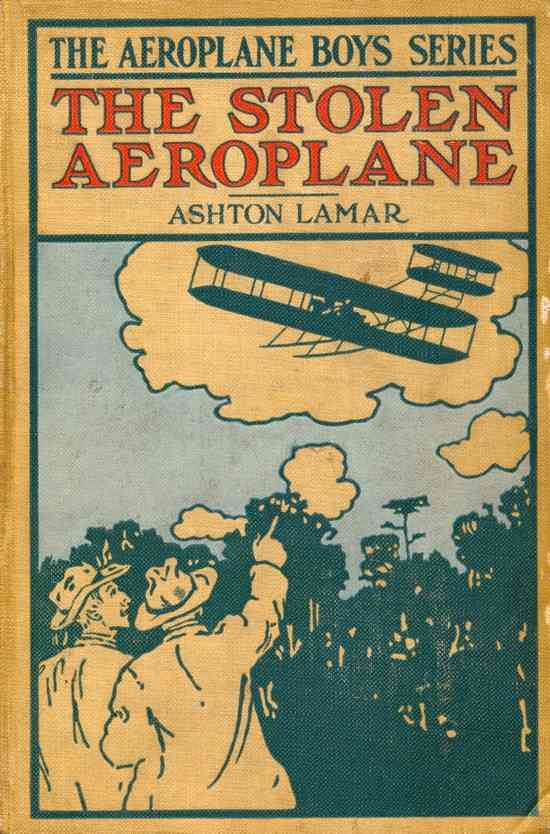 The Stolen Aeroplane; or, How Bud Wilson Made Good cover