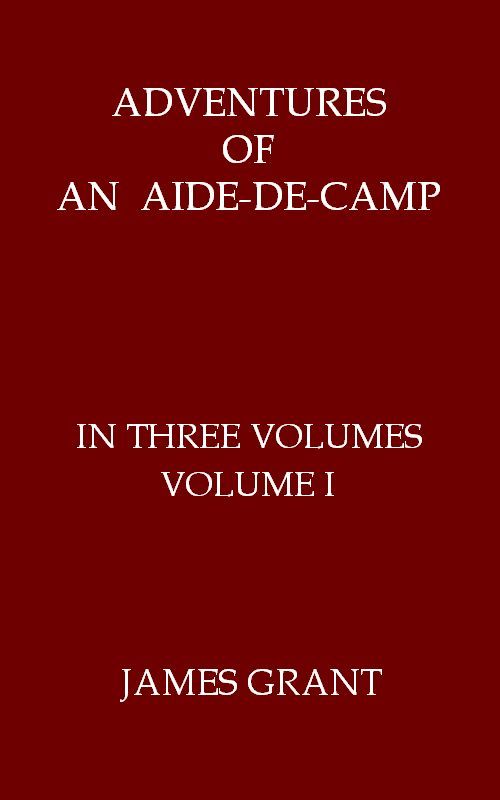 Adventures of an Aide-de-Camp; or, A Campaign in Calabria, Volume 1 (of 3) cover