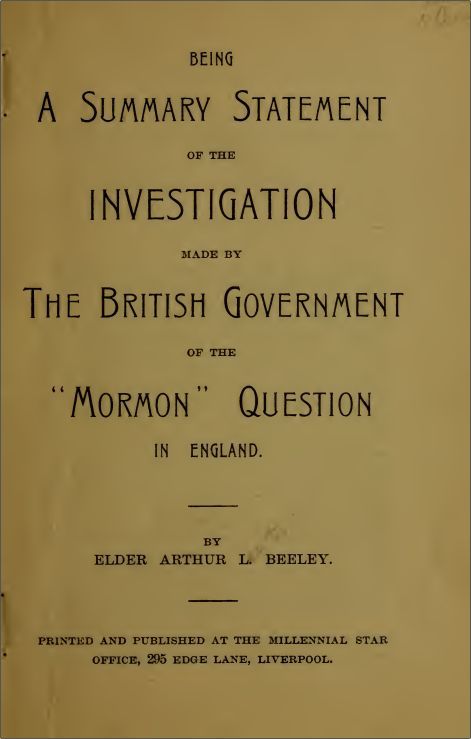 Being a summary statement of the investigation made by the British government of the "Mormon" question in England cover