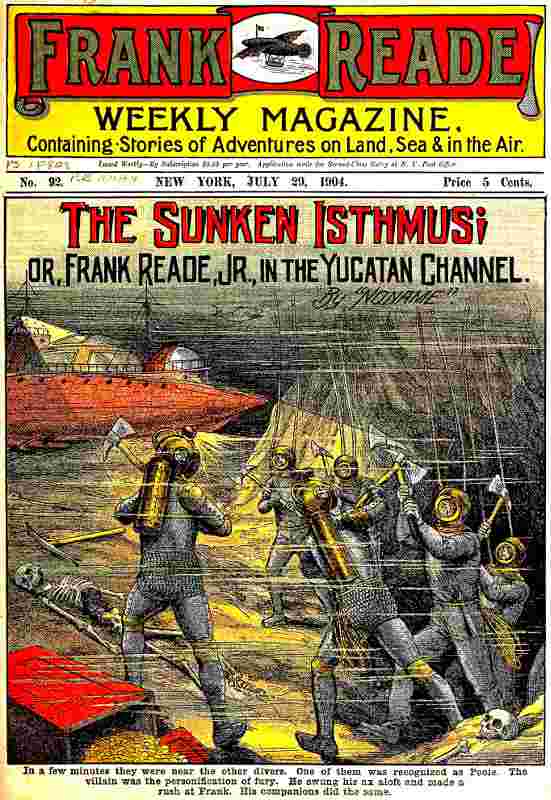 The Sunken Isthmus; or, Frank Reade, Jr., in the Yucatan Channel. cover