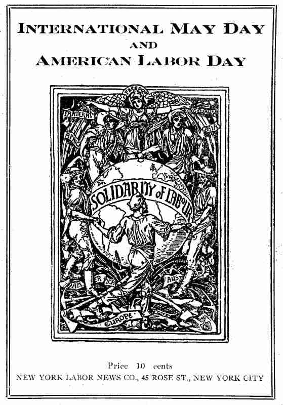 International May Day and American Labor Day / A Holiday Expressing Working Class Emancipation Versus a Holiday Exalting Labor's Chains cover
